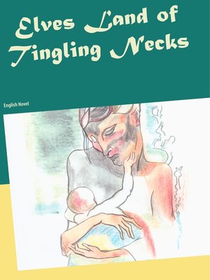 cover image of Elves Land of Tingling Necks